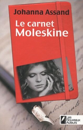 Johanna Assand Le carnet moleskine - Johanna Assand - Livre