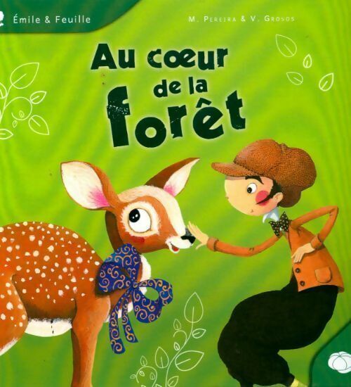 Marjolaine Pereira Au coeur de la forêt - Marjolaine Pereira - Livre