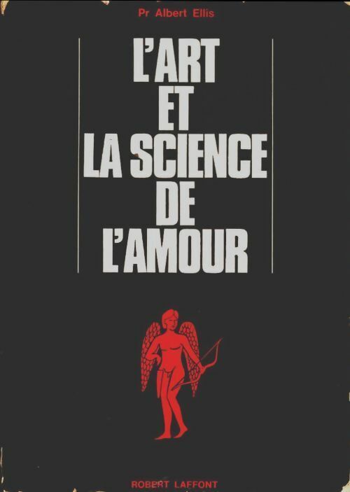Albert Ellis L'art et la science de l'amour - Albert Ellis - Livre
