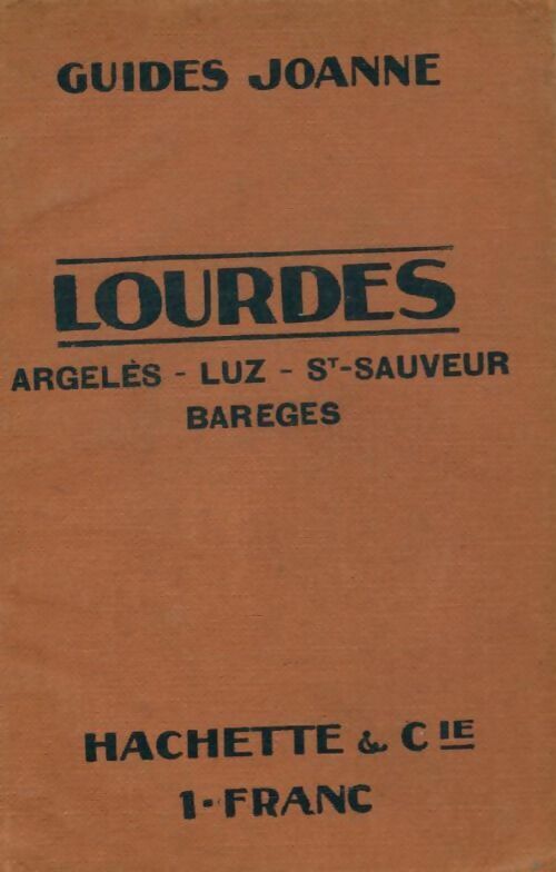 Collectif Lourdes, Argeles, Luz, Saint Sauveur, Bareges - Collectif - Livre