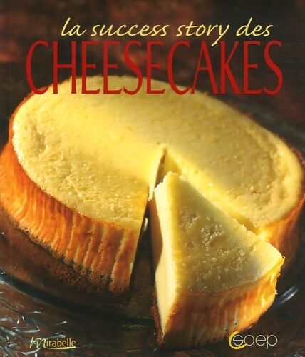 Véronique Gomez La success story des cheesecakes - Véronique Gomez - Livre