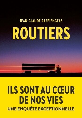 Jean-Claude Raspiengeas Routiers - Jean-Claude Raspiengeas - Livre