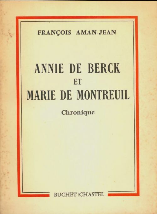 François Aman-Jean Annie de Berck et Marie de MPontreuil - François Aman-Jean - Livre
