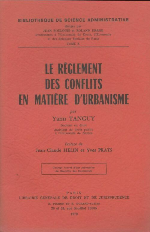 Yann Tanguy Le règlement des conflits en matière d'urbanisme - Yann Tanguy - Livre