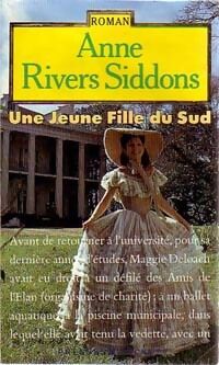 Anne Rivers Siddons Une jeune fille du sud - Anne Rivers Siddons - Livre