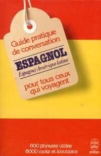 Pierre Ravier Guide pratique de conversation pour tous ceux qui voyagent : Espagnol - Pierre Ravier - Livre