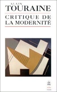 Alain Touraine Critique de la modernité - Alain Touraine - Livre