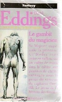 David Eddings Chant III de La Belgariade : Le gambit du magicien - David Eddings - Livre