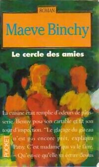 Binchy Maeve Le cercle des amies - Binchy Maeve - Livre