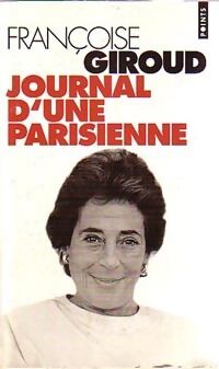 Françoise Giroud Journal d'une parisienne - Françoise Giroud - Livre