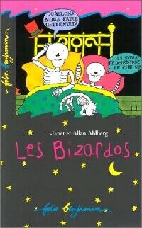 Janet Ahlberg Les bizardos - Carambolage dans la nuit - Janet Ahlberg - Livre