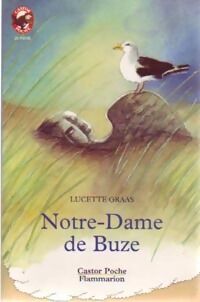 Lucette Graas-Hoisnard Notre-Dame de Buze - Lucette Graas-Hoisnard - Livre