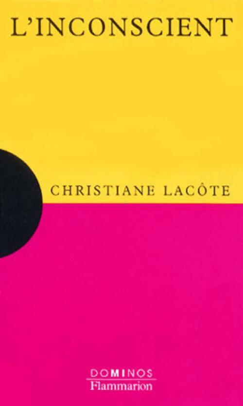 Christiane Lacôte L'inconscient - Christiane Lacôte - Livre