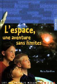 Marie Révillion L'espace, une aventure sans limites - Marie Révillion - Livre