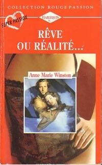 Anne Marie Winston Rêve ou réalité... - Anne Marie Winston - Livre