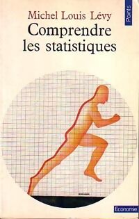 Michel Louis Lévy Comprendre les statistiques - Michel Louis Lévy - Livre