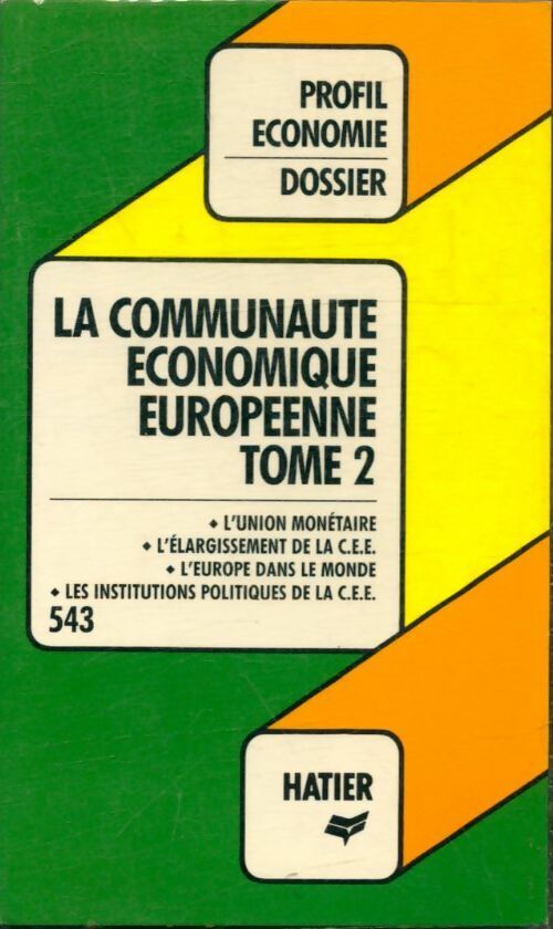 Clothilde Lignières La communauté économique européenne Tome II - Clothilde Lignières - Livre