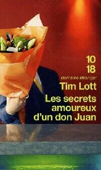 Tim Lott Les secrets amoureux d'un don Juan - Tim Lott - Livre