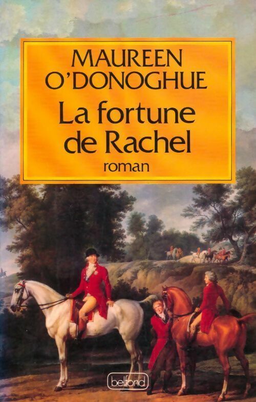 Maureen O'Donoghue La fortune de Rachel - Maureen O'Donoghue - Livre