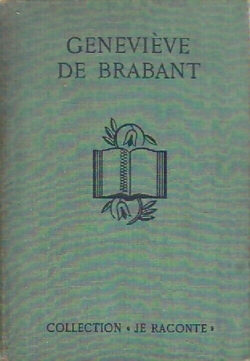 José Germain Geneviève de Brabant - José Germain - Livre
