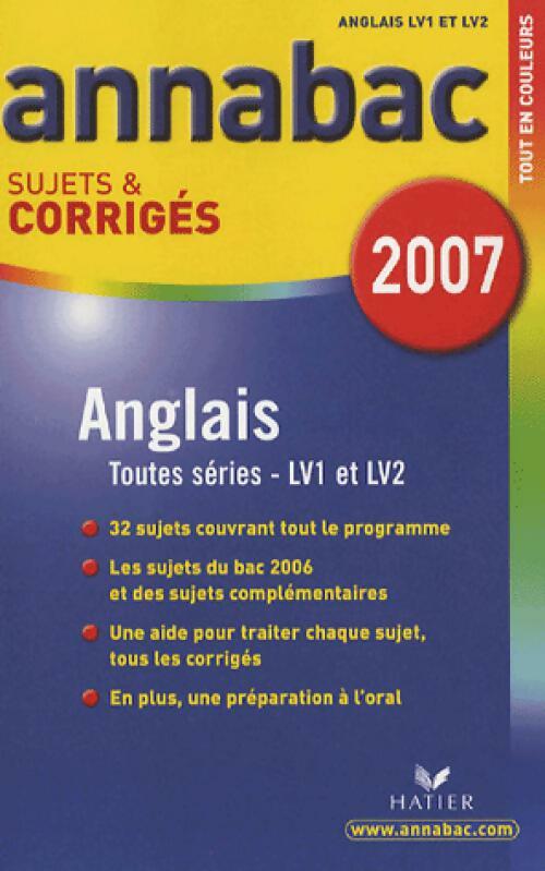 Didier Hourquin Anglais LV1-LV2 terminales Sujets & corrigés 2007 - Didier Hourquin - Livre