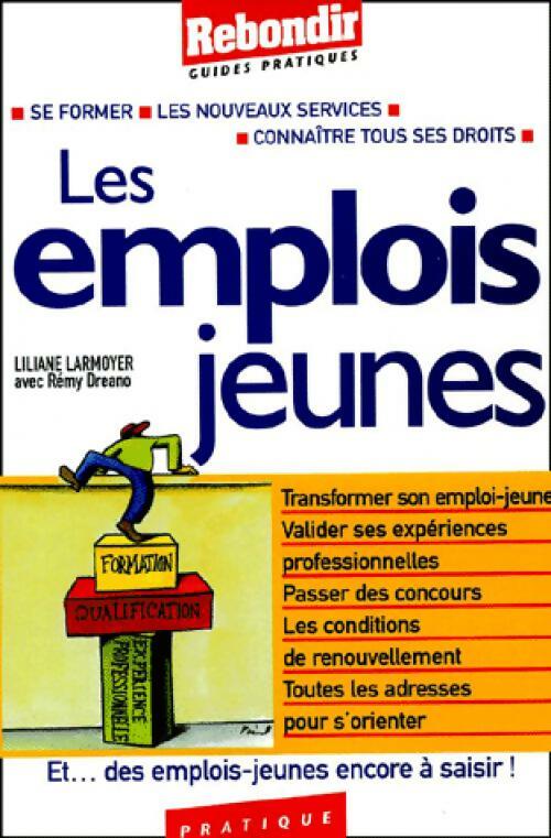 Liliane Larmoyer Les emplois jeunes - Liliane Larmoyer - Livre