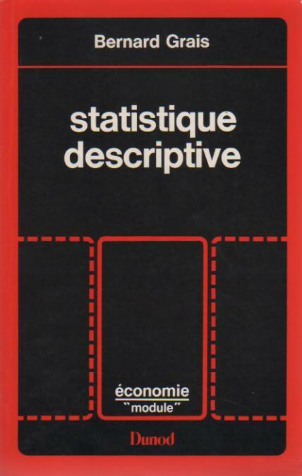 Bernard Grais Statistique descriptive - Bernard Grais - Livre