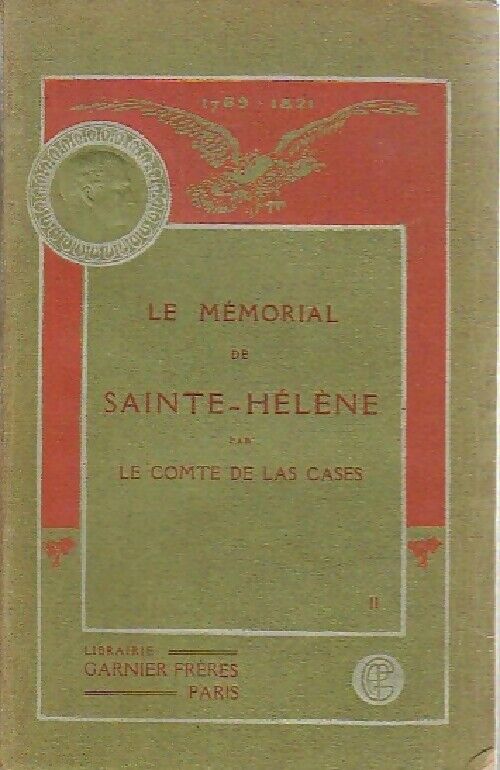 Emmanuel De Las Cases Le Mémorial de Sainte-Hélène Tome II - Emmanuel De Las Cases - Livre