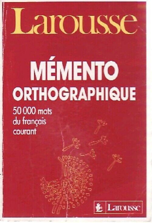 Inconnu Mémento orthographique . 50 000 mots du français courant - Inconnu - Livre