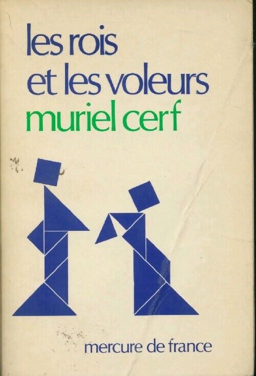 Muriel Cerf Les rois et les voleurs - Muriel Cerf - Livre