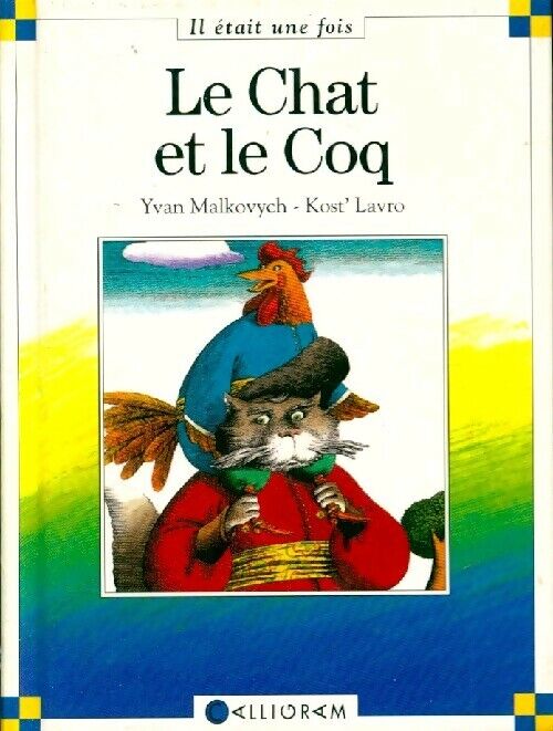 Yvan Malkovych Le chat et le coq - Yvan Malkovych - Livre