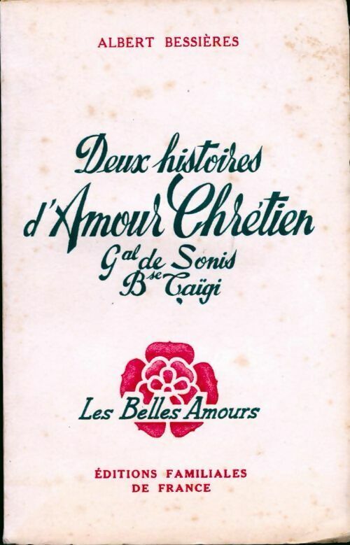Albert Boissière Deux histoires d'amour chrétien - Albert Boissière - Livre
