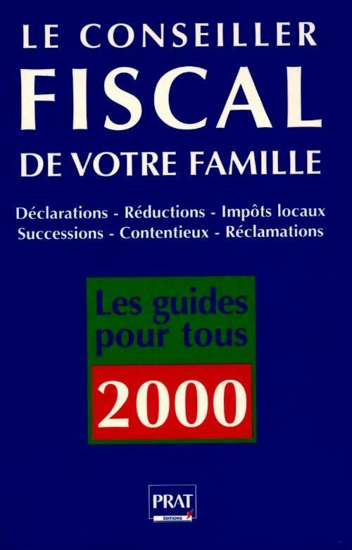 J.-M. Alcaraz Le conseiller fiscal de votre famille 2000 - J.-M. Alcaraz - Livre