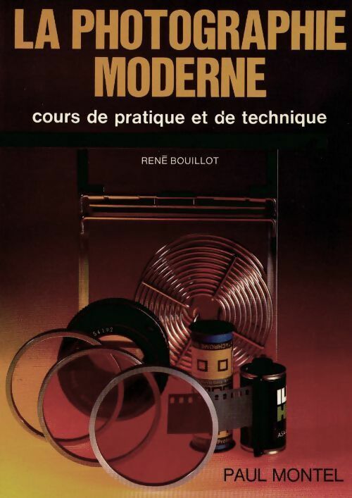 René Bouillot La photographie moderne  - René Bouillot - Livre
