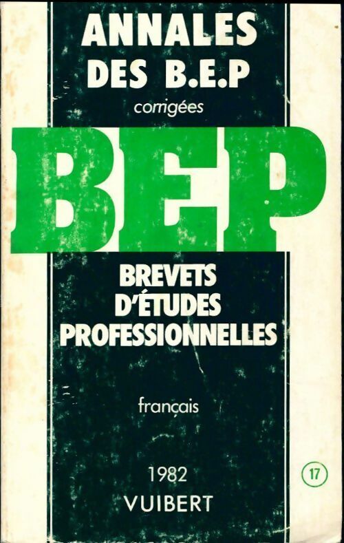 Inconnu Annales des BEP français corrigés 1982  - Inconnu - Livre