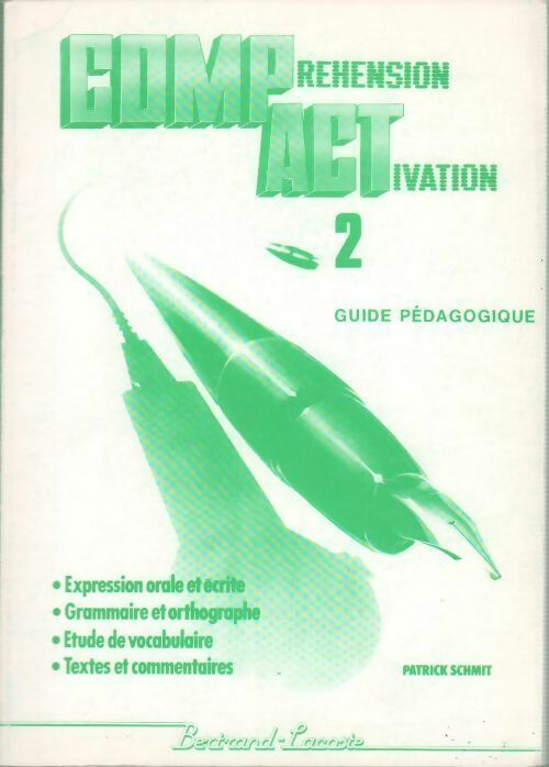 Patrick Schmit Compréhension Activation 2. Guide pédagogique - Patrick Schmit - Livre