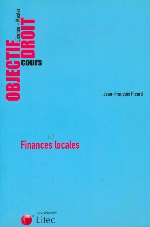 Jean-François Picard Finances locales - Jean-François Picard - Livre