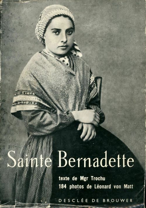 Francis Trochu Sainte Bernadette - Francis Trochu - Livre