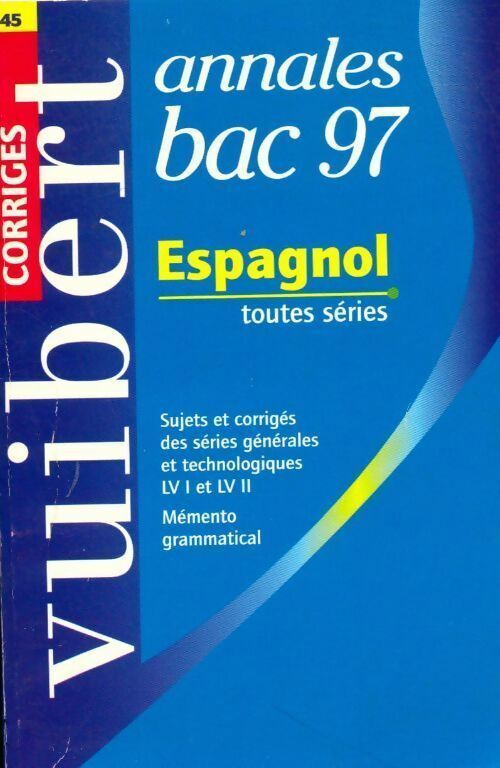 Collectif Espagnol Terminales corrigés 1997 - Collectif - Livre