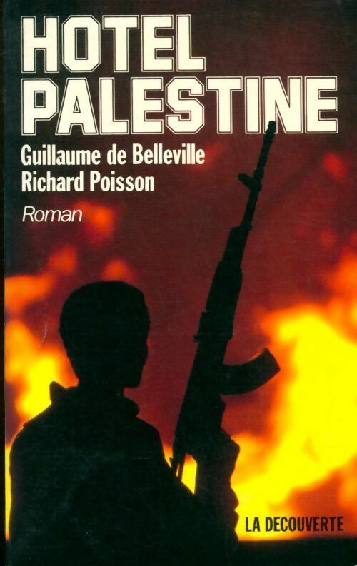 Guillaume Poisson Hôtel Palestine - Guillaume Poisson - Livre