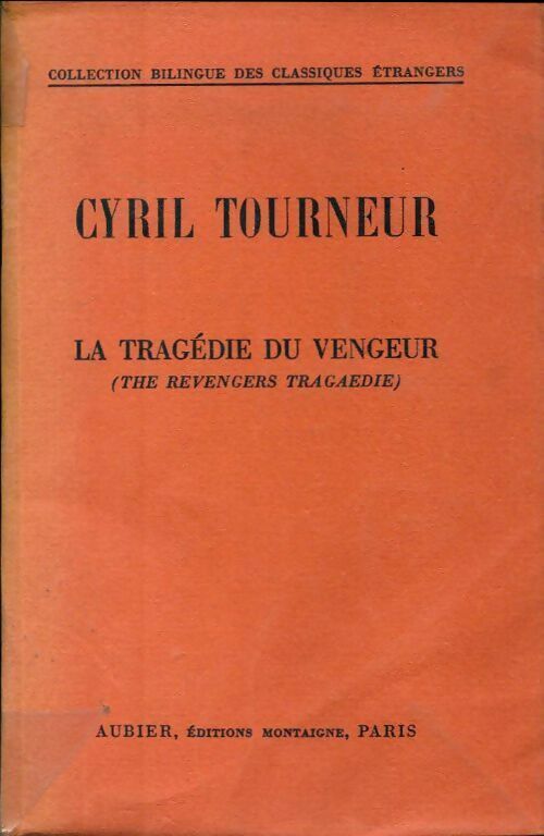 Cyril Tourneur La tragédie du vengeur - Cyril Tourneur - Livre