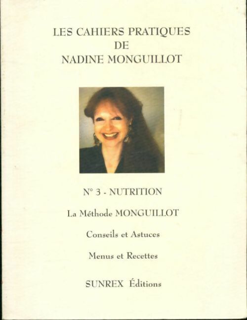 Nadine Monguillot Les cahiers pratiques n�3 - Nadine Monguillot - Livre