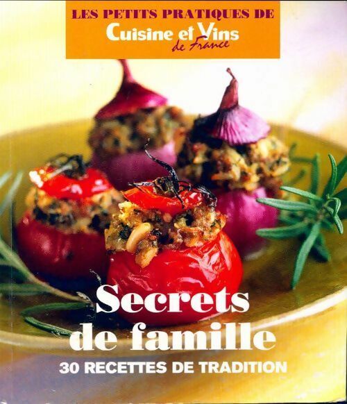 Collectif Secrets de famille. 30 recettes de tradition - Collectif - Livre