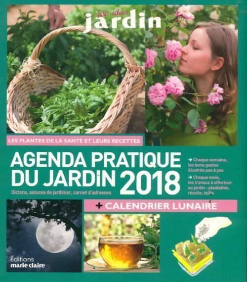 Sandra Lefrançois Agenda pratique du jardin 2018 - Sandra Lefrançois - Livre