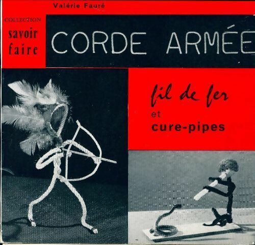 Valérie Fauré Corde armée - Valérie Fauré - Livre