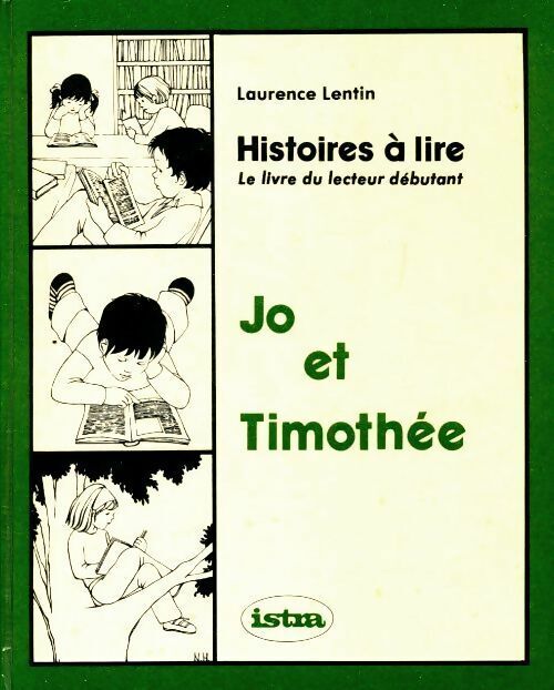 Laurence Lentin Jo et Timothée - Laurence Lentin - Livre