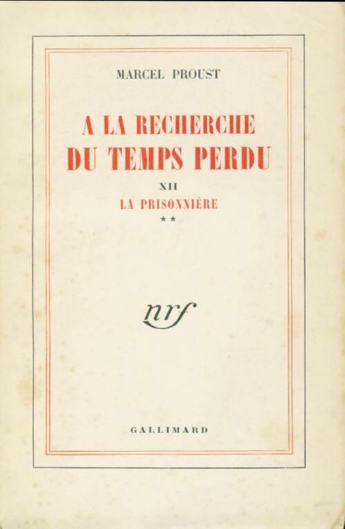 Marcel Proust La prisonnière Tome II - Marcel Proust - Livre