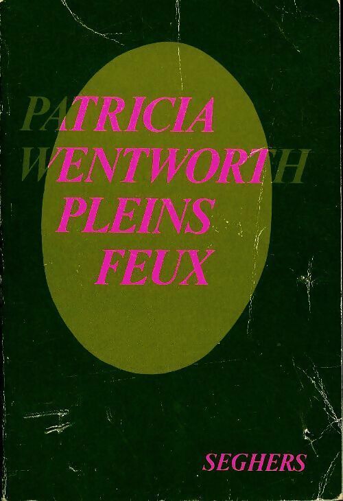 Patricia Wentworth Pleins feux - Patricia Wentworth - Livre