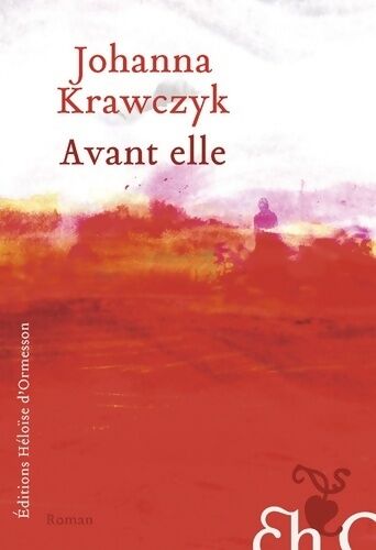 Johanna Krawczyk Avant elle - Johanna Krawczyk - Livre