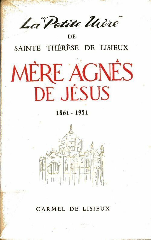 Inconnu Mère Agnès de Jésus 1861-1951 - Inconnu - Livre